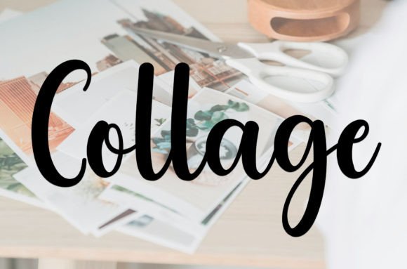 Collage: A Font That Changed the Heart of My Small Business