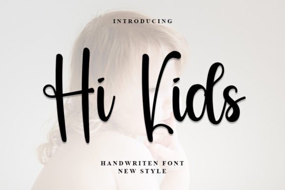 How Hi Kids Font Can Give Your Campaign a Human Touch