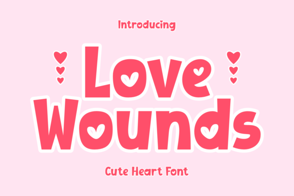 Love Wounds Font: Adding Playful Charm to Your Brand